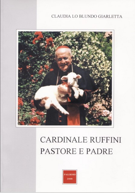 <b>Cardinale Ruffini, pastore e padre</b>