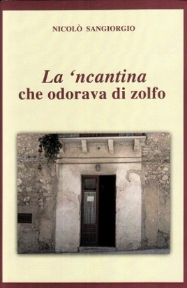 <b>la 'ncantina che odorava di zolfo</b>