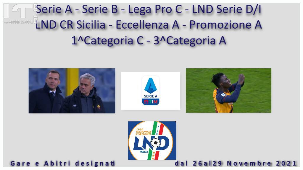 SERIE A - B - Lega Pro C - Serie D/I - LND/CR Sicilia ECCELLENZA A - PROMOZIONE A - 1^CATEGORIA C - 3^CATEGORIA A - Prov.le PA