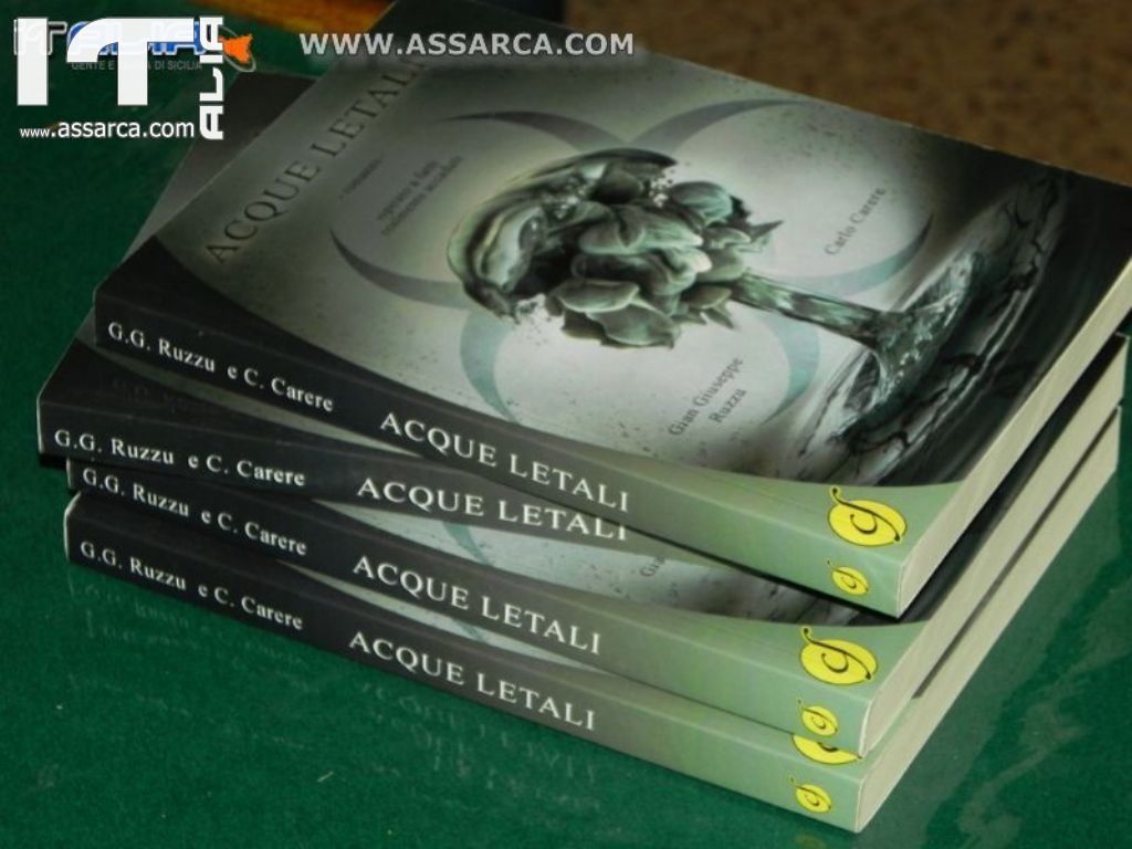 LA FUCINA - INCONTRI D`AUTORE - GIAN GIUSEPPE RUZZU PRESENTA IL LIBRO "ACQUE LETALI