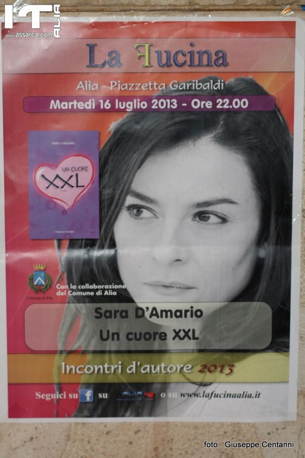 SARA D`AMARIO  UN CUORE XXL     INCONTRI D`AUTORE ALIA 16 LUGLIO 2013