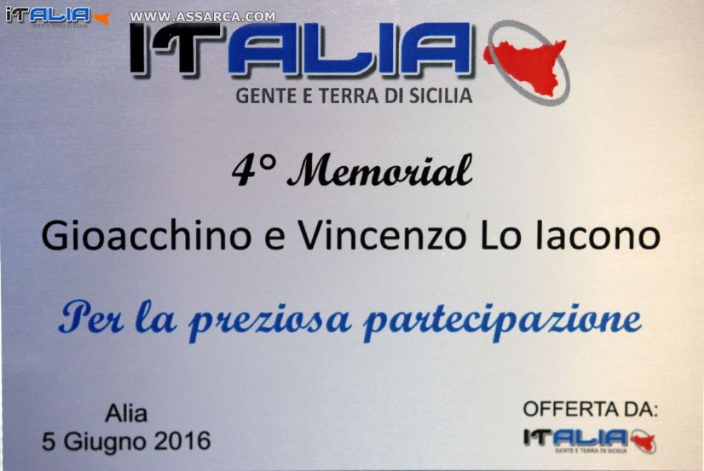 4 MEMORIAL - F.LLI  GIOACCHINO E VINCENZO LO IACONO
ALIA 5 GIUGNO 2016