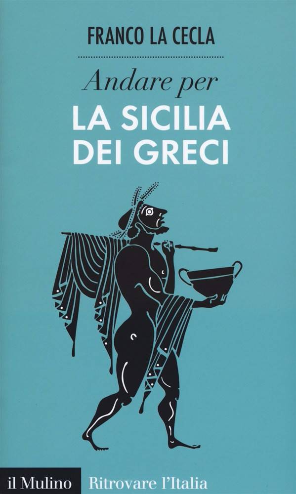 ANDARE PER LA SICILIA DEI GRECI, 