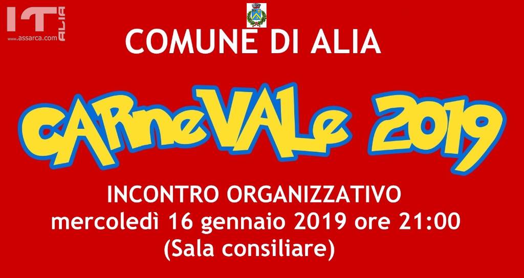 INCONTRO ORGANIZZATIVO CARNEVALE ALIESE 2019 MERCOLEDì 16 GENNAIO ORE 21:00