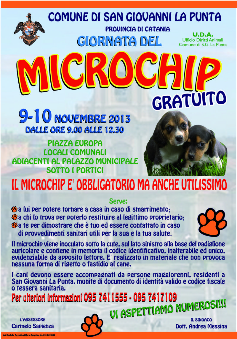 Giornata del microchip gratuito,
9/10 novembre dalle 9 alle 12,30 in piazza Europa nei locali comunali adiacenti al Palazzo municipale (sotto i portici)