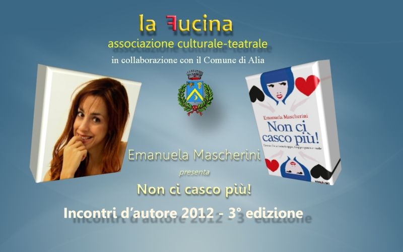 3 Edizione di Incontri d`Autore - Emanuela Mascherini presenta il libro 