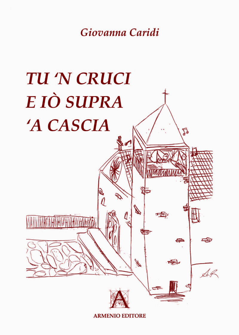 Presentazione del libro "Tu ?n cruci e  iò supra ?a cascia", commedia brillante di Giovanna Caridi