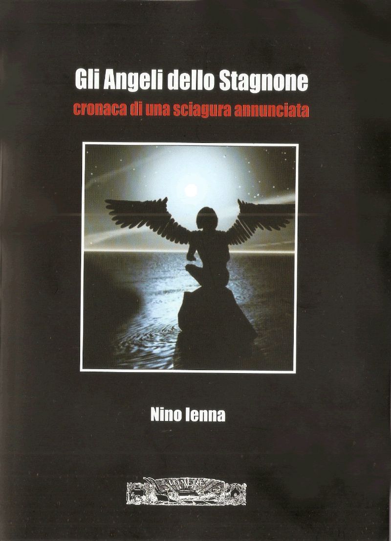 PRESENTAZIONE DEL LIBRO GLI ANGELI DELLO STAGNONE da parte dellautore NINO IENNA