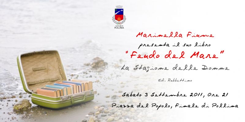 FINALE DI POLLINA  (PA) - Presentazione del romanzo di Marinella Fiume "Feudo del mare - La stagione delle donne"