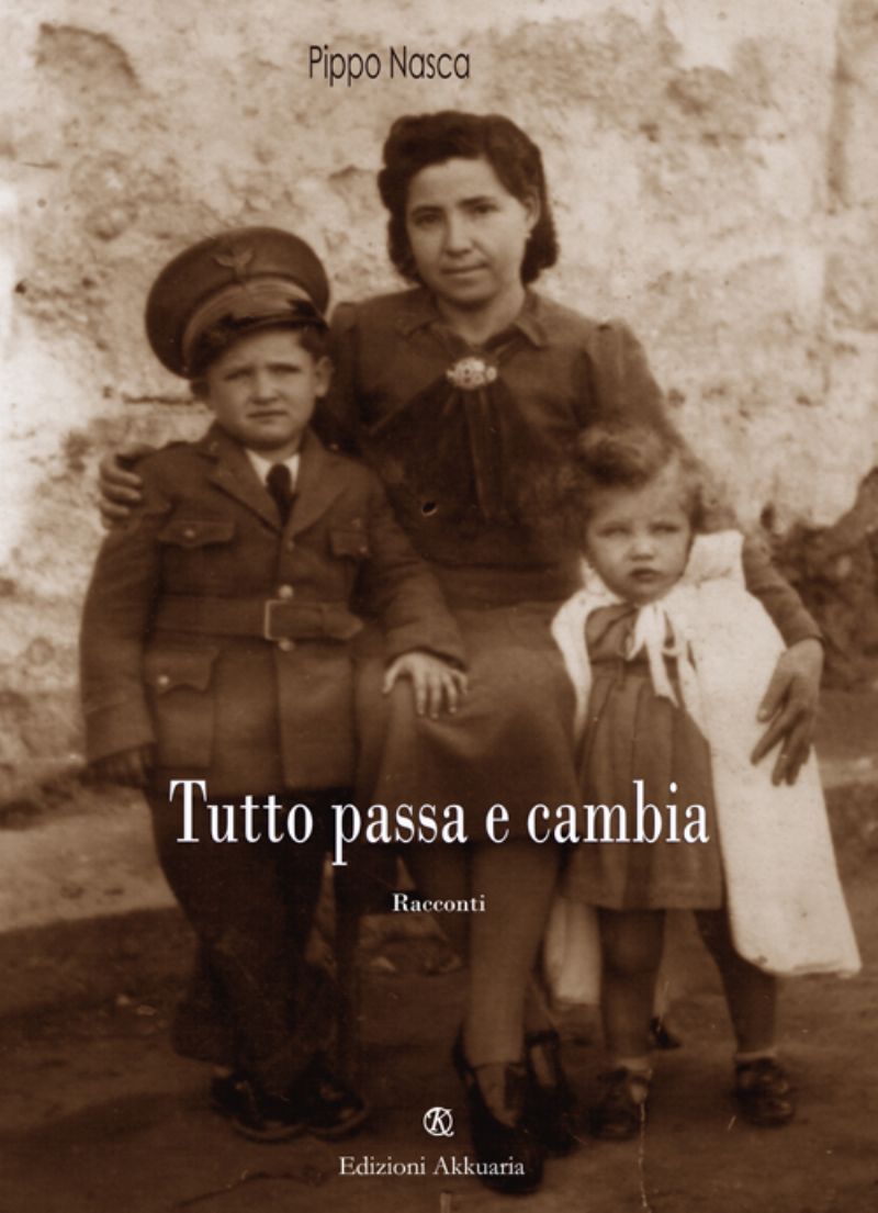 Presentazione del libro ?Tutto passa e cambia? di Pippo Nasca