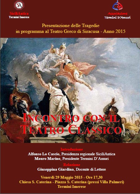 Presentazione delle Tragedie  in programma al Teatro Greco di Siracusa