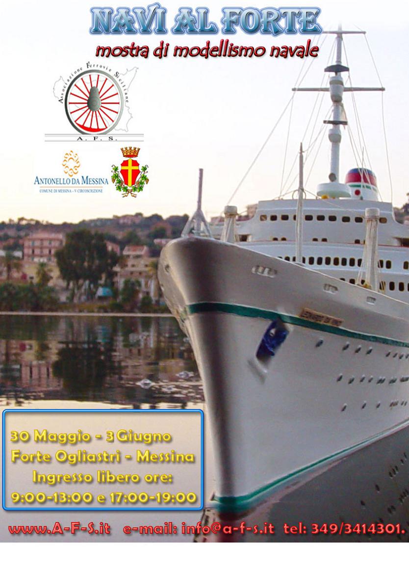Messina : Mostra di Modellismo Navale " Navi al Forte"