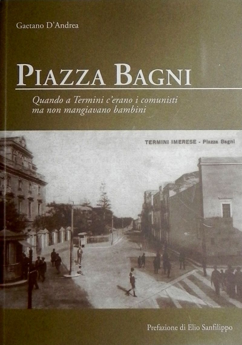 "PIAZZA BAGNI" il nuovo libro di Gaetano D`Andrea