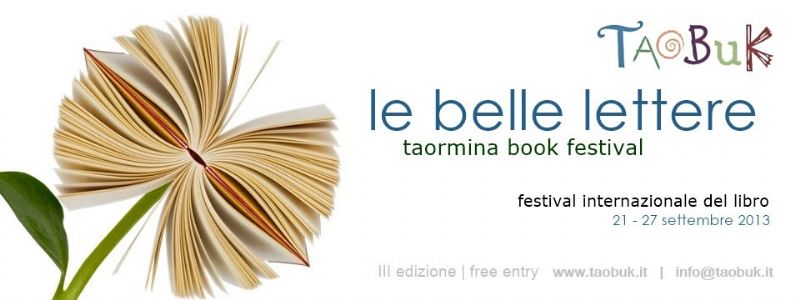 TAORMINA (ME) - RITORNA TAOBUK, LATTESO FESTIVAL INTERNAZIONALE DEL LIBRO DI TAORMINA, QUESTANNO ALLA SUA TERZA EDIZIONE.