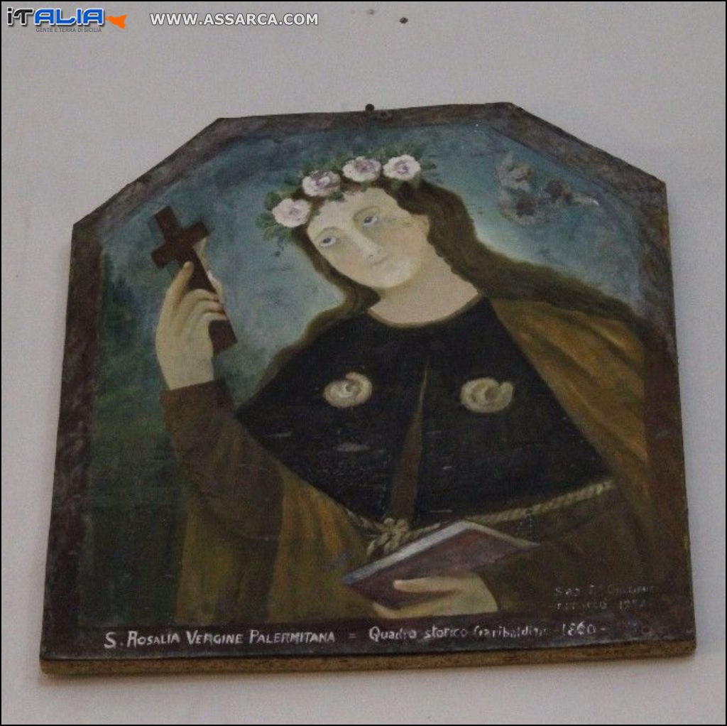 Il quadro originale in cui raffigura Santa Rosalia, trovata a suo tempo dove sorge la chiesetta,detta Santa Rosalia la nica