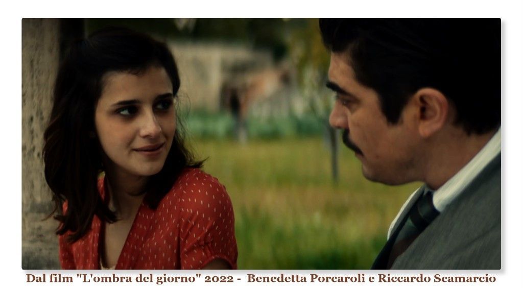 Dal film "L`ombra del giorno" 2022 -  Benedetta Porcaroli e Riccardo Scamarcio