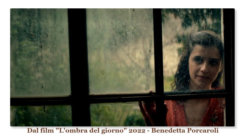 Dal film "L`ombra del giorno" 2022 - Benedetta Porcaroli 